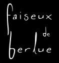 Faiseux de Berlue